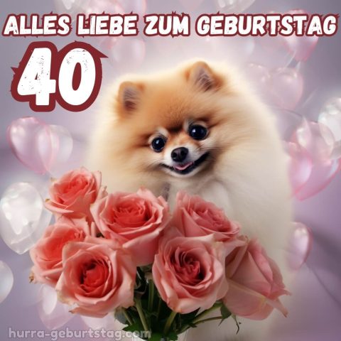 Glückwünsche zum 40. geburtstag frau bild Hund mit Blumen kostenlos